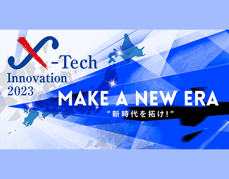 X-Tech Innovation 2023 MAKE A NEW ERA